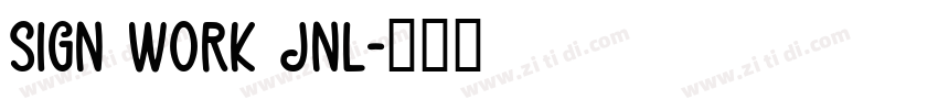 Sign Work JNL字体转换
